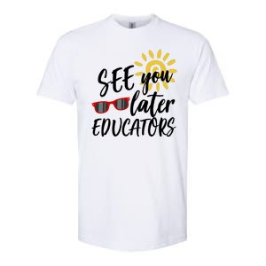 See You Later Educators Schools Out Teacher Softstyle® CVC T-Shirt