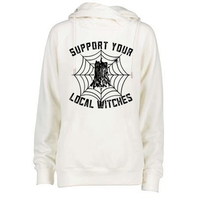 Support Your Local Witches Funny Witchy Halloween Gift Womens Funnel Neck Pullover Hood