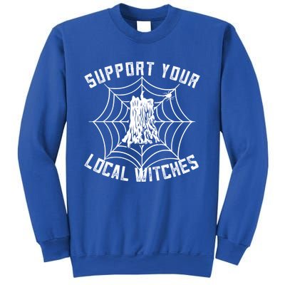 Support Your Local Witches Funny Witchy Halloween Gift Sweatshirt