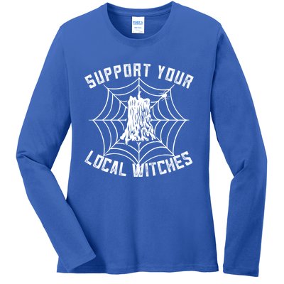 Support Your Local Witches Funny Witchy Halloween Gift Ladies Long Sleeve Shirt