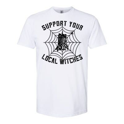 Support Your Local Witches Funny Witchy Halloween Gift Softstyle® CVC T-Shirt