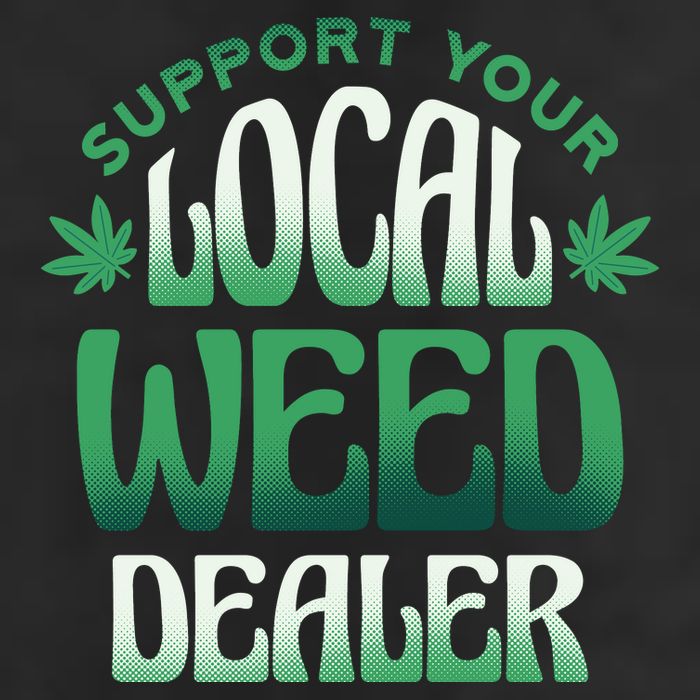 Support Your Local Weed Dealer Garment-Dyed Heavyweight T-Shirt