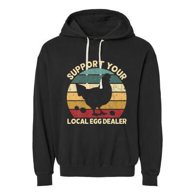 Support Your Local Egg Dealer Farmer Chicken Egg Lover Garment-Dyed Fleece Hoodie