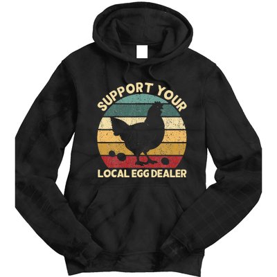 Support Your Local Egg Dealer Farmer Chicken Egg Lover Tie Dye Hoodie