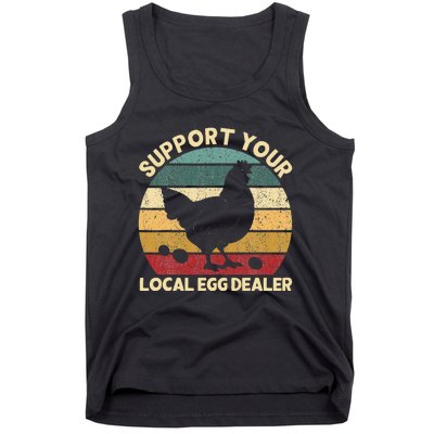 Support Your Local Egg Dealer Farmer Chicken Egg Lover Tank Top