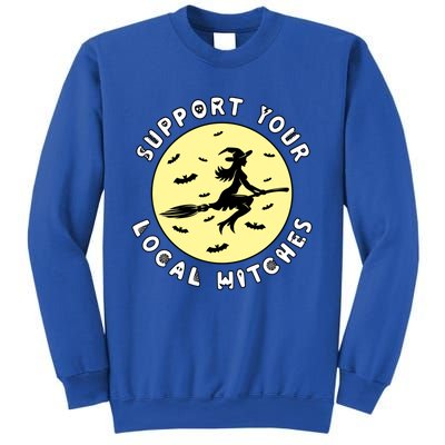 Support Your Local Witches Halloween Meaningful Gift Sweatshirt