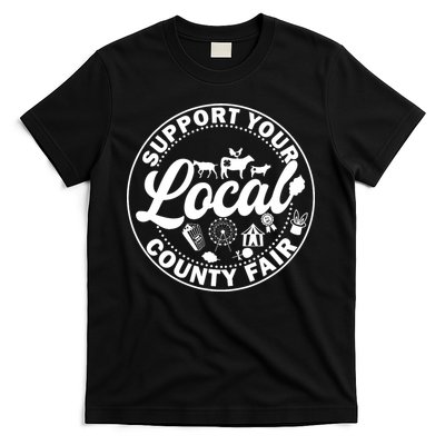 Support Your Local County Fair Animals Farm And Circus Tent T-Shirt