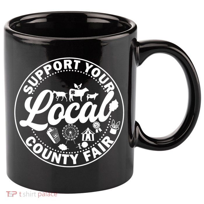 Support Your Local County Fair Animals Farm And Circus Tent 11oz C Handle Ceramic Mug