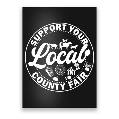 Support Your Local County Fair Animals Farm And Circus Tent Poster