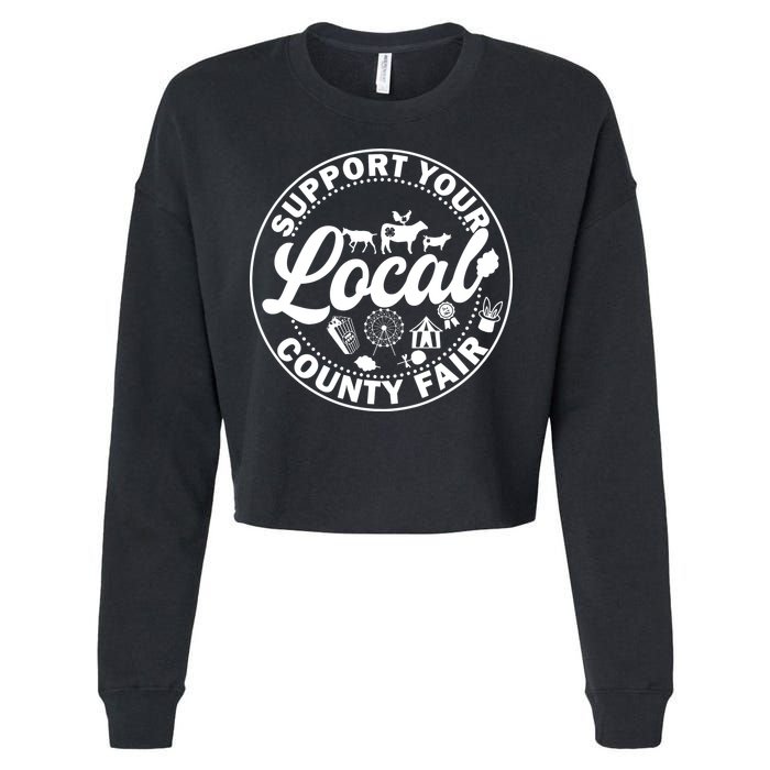 Support Your Local County Fair Animals Farm And Circus Tent Cropped Pullover Crew