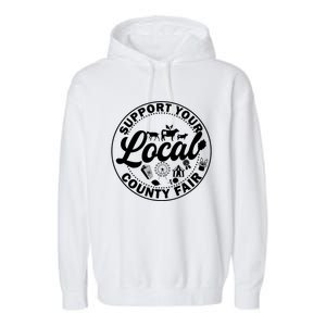 Support Your Local County Fair Animals Farm And Circus Tent Garment-Dyed Fleece Hoodie