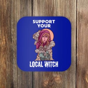 Support Your Local Witches Halloween Witchcraft Witch Gift Coaster