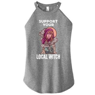 Support Your Local Witches Halloween Witchcraft Witch Gift Women’s Perfect Tri Rocker Tank