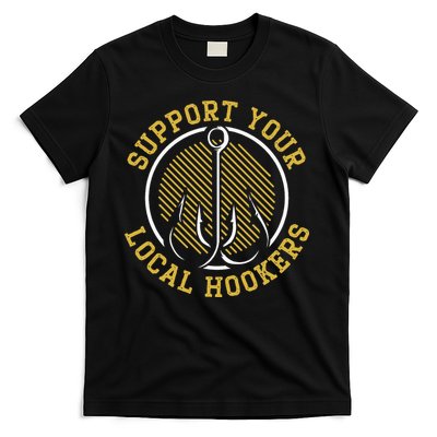 Support Your Local Hookers Fishing Fisherman Master Baiter T-Shirt