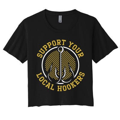 Support Your Local Hookers Fishing Fisherman Master Baiter Crop Top