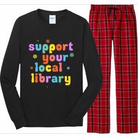 Support Your Local Library Book Reader Lover Bookworm Long Sleeve Pajama Set