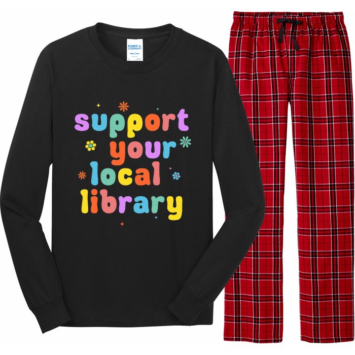 Support Your Local Library Book Reader Lover Bookworm Long Sleeve Pajama Set