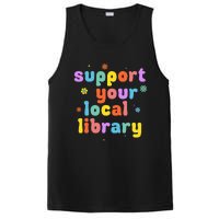 Support Your Local Library Book Reader Lover Bookworm PosiCharge Competitor Tank