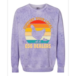 Support Your Local Egg Dealers Chicken Egg Lover Colorblast Crewneck Sweatshirt