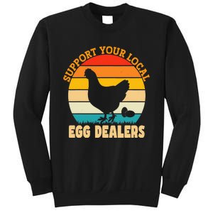 Support Your Local Egg Dealers Chicken Egg Lover Sweatshirt