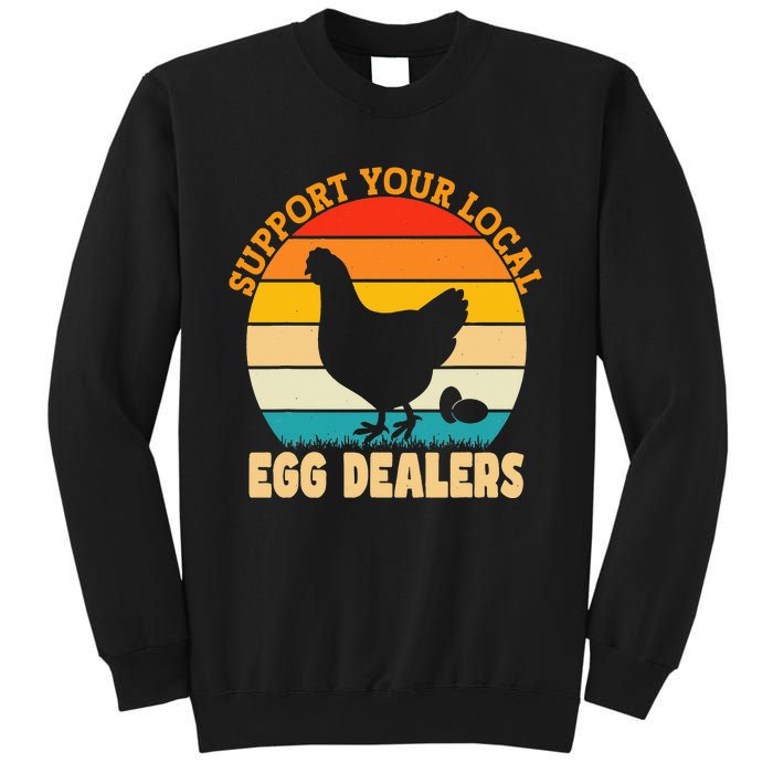 Support Your Local Egg Dealers Chicken Egg Lover Sweatshirt