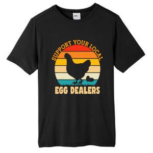 Support Your Local Egg Dealers Chicken Egg Lover Tall Fusion ChromaSoft Performance T-Shirt