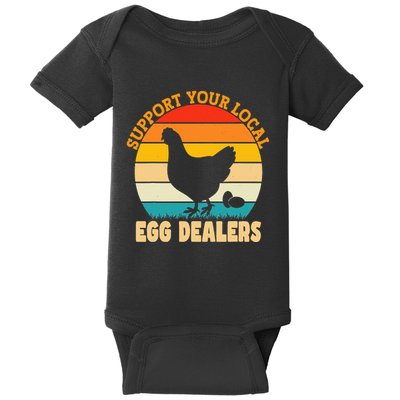 Support Your Local Egg Dealers Chicken Egg Lover Baby Bodysuit
