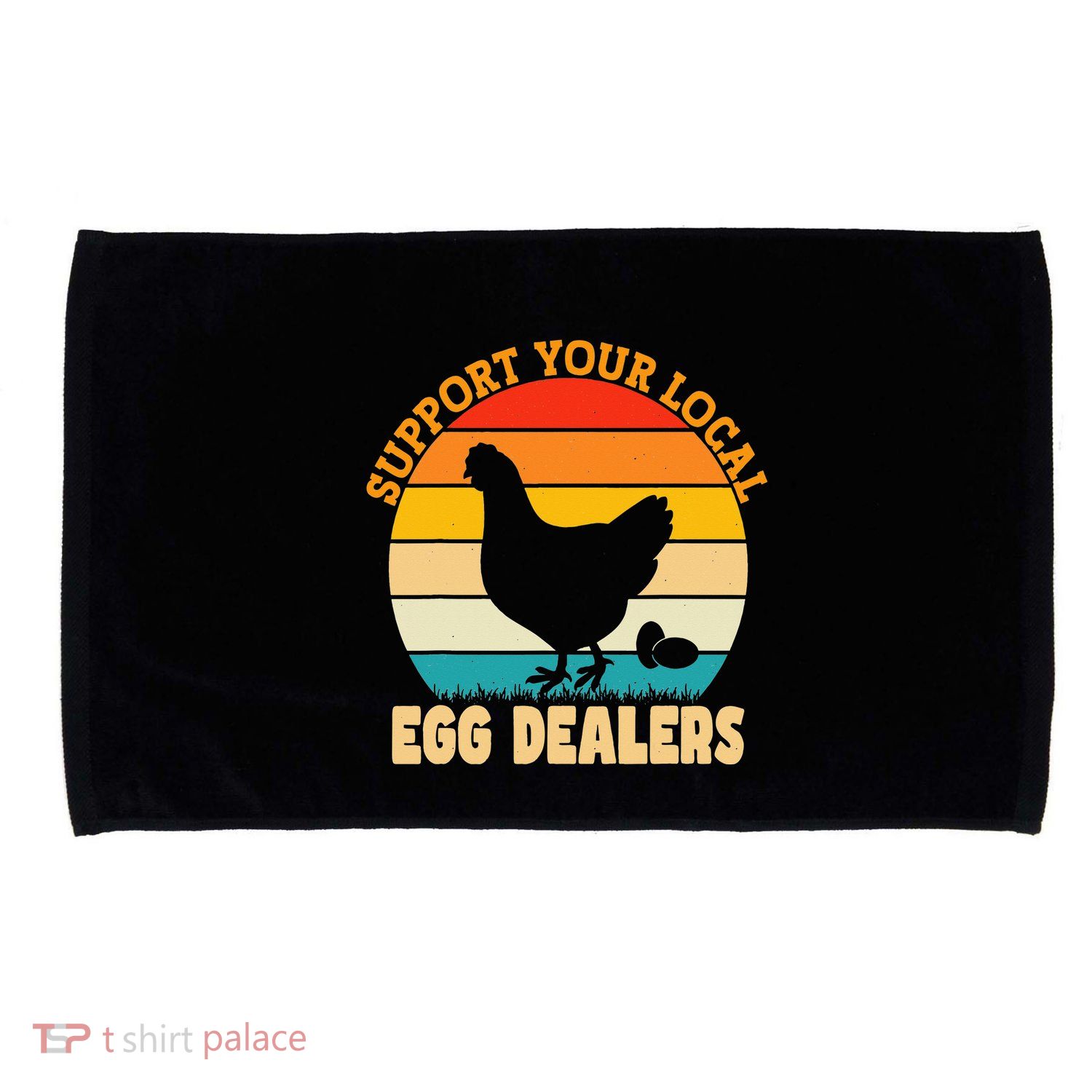 Support Your Local Egg Dealers Chicken Egg Lover Microfiber Hand Towel