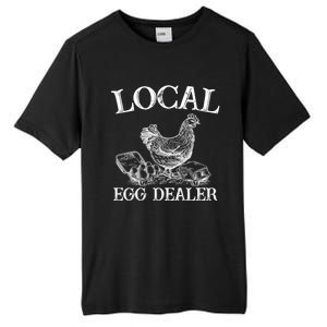 Support Your Local Egg Dealer Farmer Chicken Egg Lover Gift Tall Fusion ChromaSoft Performance T-Shirt