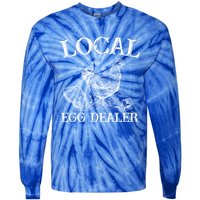 Support Your Local Egg Dealer Farmer Chicken Egg Lover Gift Tie-Dye Long Sleeve Shirt