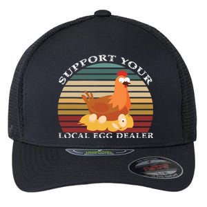 Support Your Local Egg Dealer Farmer Chicken Egg Lover Flexfit Unipanel Trucker Cap