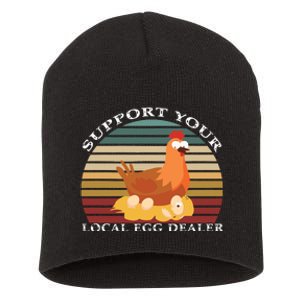 Support Your Local Egg Dealer Farmer Chicken Egg Lover Short Acrylic Beanie