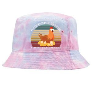 Support Your Local Egg Dealer Farmer Chicken Egg Lover Tie-Dyed Bucket Hat