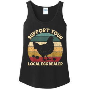 Support Your Local Egg Dealer Farmer Chicken Egg Lover Ladies Essential Tank