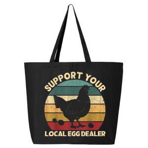 Support Your Local Egg Dealer Farmer Chicken Egg Lover 25L Jumbo Tote