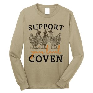 Support Your Local Coven Funny Farm Witch Chicken Halloween Gift Long Sleeve Shirt