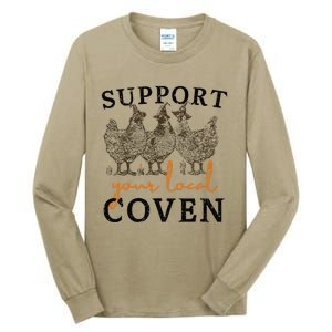 Support Your Local Coven Funny Farm Witch Chicken Halloween Gift Tall Long Sleeve T-Shirt