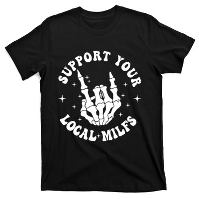 Support Your Local Milfs T-Shirt