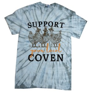 Support Your Local Coven Funny Farm Witch Chicken Halloween Tie-Dye T-Shirt