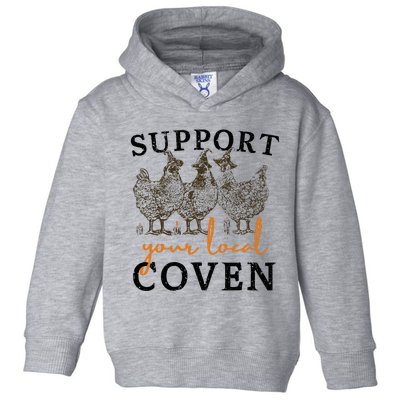 Support Your Local Coven Funny Farm Witch Chicken Halloween Toddler Hoodie