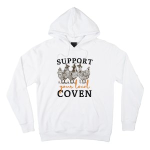 Support Your Local Coven Funny Farm Witch Chicken Halloween Hoodie