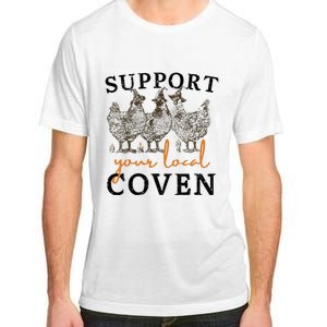 Support Your Local Coven Funny Farm Witch Chicken Halloween Adult ChromaSoft Performance T-Shirt