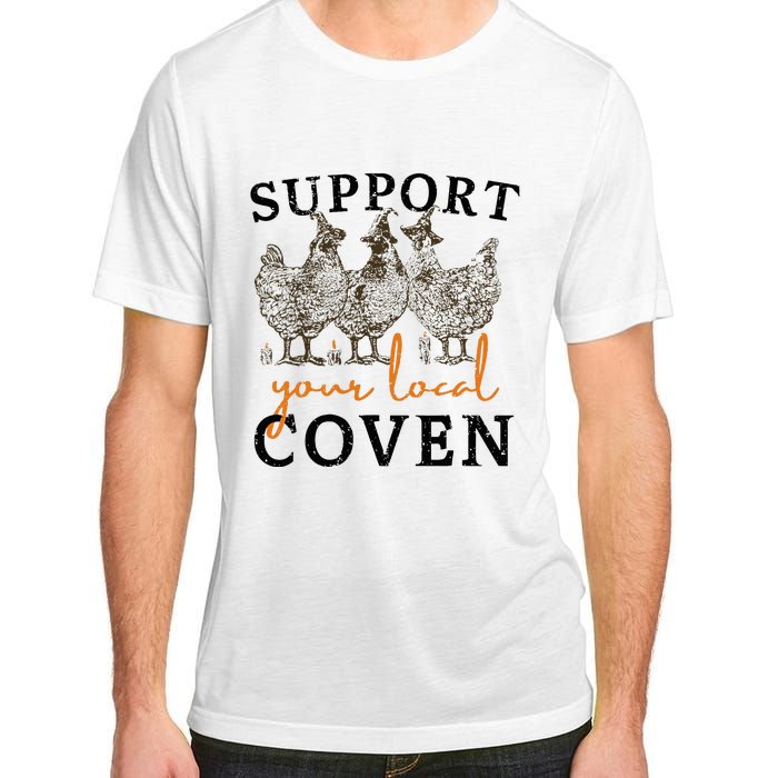 Support Your Local Coven Funny Farm Witch Chicken Halloween Adult ChromaSoft Performance T-Shirt