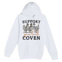 Support Your Local Coven Funny Farm Witch Chicken Halloween Premium Pullover Hoodie