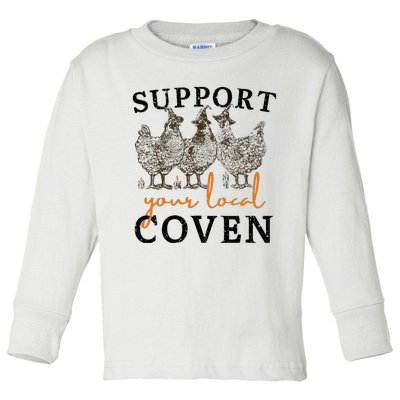 Support Your Local Coven Funny Farm Witch Chicken Halloween Toddler Long Sleeve Shirt