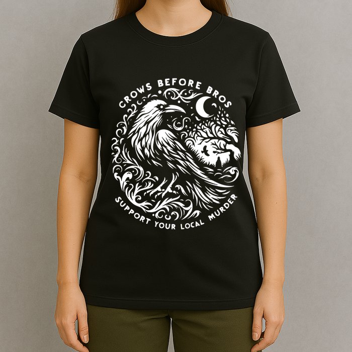 Support Your Local Murder Crows Before Bros Funny T-Shirt
