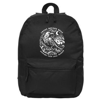 Support Your Local Murder Crows Before Bros Funny 16 in Basic Backpack