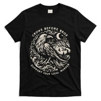 Support Your Local Murder Crows Before Bros Funny T-Shirt