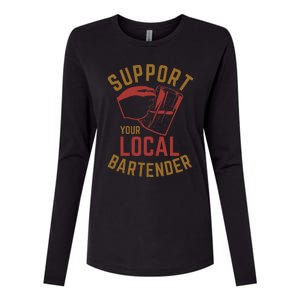 Support Your Local Bartender Womens Cotton Relaxed Long Sleeve T-Shirt