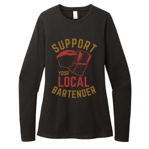 Support Your Local Bartender Womens CVC Long Sleeve Shirt